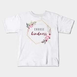 Choose kindness Kids T-Shirt